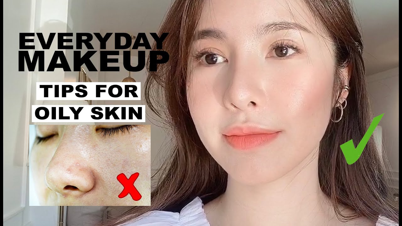 เทคนิคแต่งหน้างานผิวสำหรับสาวผิวมัน EVERYDAY MAKEUP 'Tips for oily skin' | mininuiizz