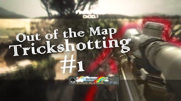 Out of Map Trickshotting #1