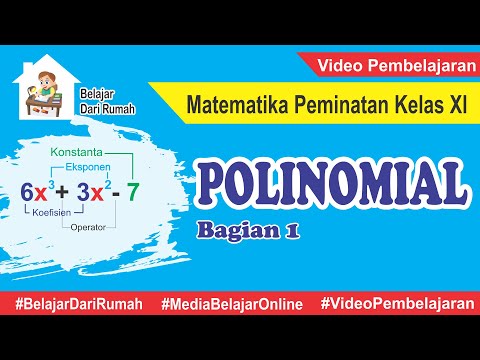 Polinomial (Bagian 1) - Pengertian dan Operasi Aljabar Polinomial Matematika Peminatan Kelas XI