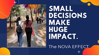 The Nova Effect Small Actions Unexpected Reactionswe And She