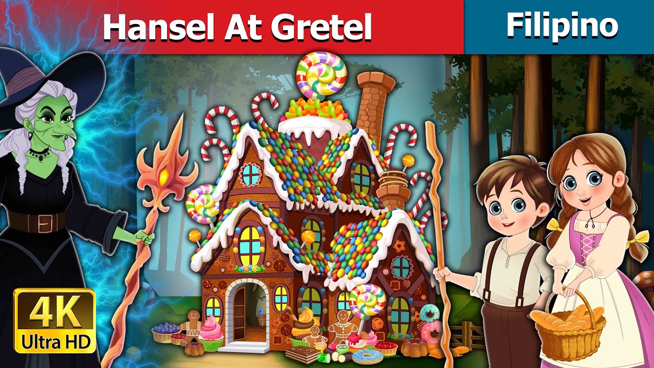 Hansel and Gretel in Filipino | @FilipinoFairyTales