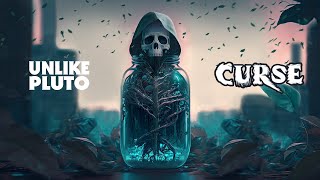 Unlike Pluto - Curse