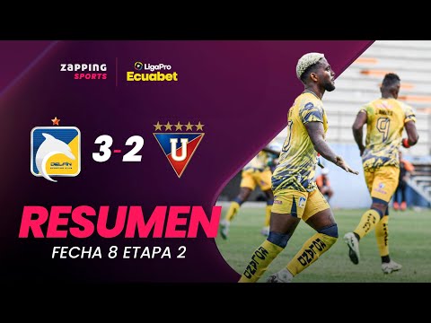 Delfín SC 3 - 2 Liga de Quito / Resumen Fecha 8 / 2da Etapa / LigaPro Ecuabet