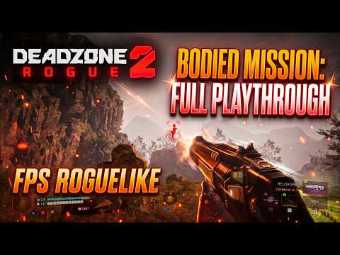 DeadZone Rogue 2 Bodied Mission Full Playthrough #deadzone #deadzonerogue2 #demo #gaming