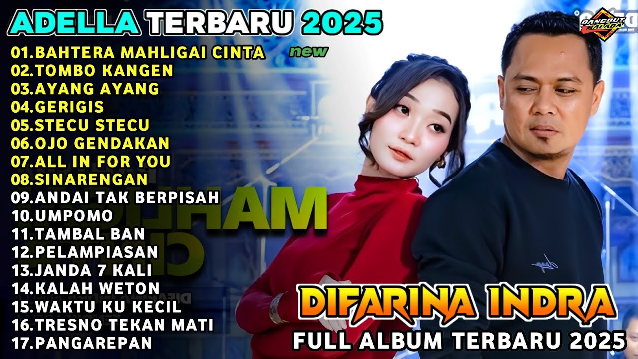 Bahtera Mahligai Cinta | DIFARINA INDRA - ADELLA MUSIC FULL ALBUM TERBARU 2025