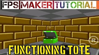 FPS Maker tutorial 2: how to create a opening tote