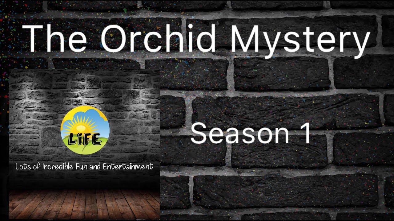 The Orchid mystery Season 1 episode 1
