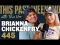 Brianna Chickenfry on This Past Weekend with Theo Von 🎙️