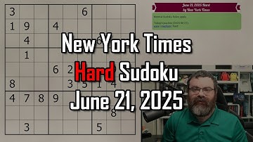 NYT Hard Sudoku Walkthrough | June 21, 2025