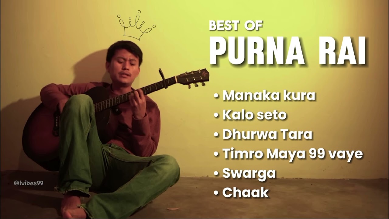 Best of Purna Rai  Pruna Rai Song Collection