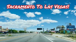 SACRAMENTO CALIFORNIA TO LAS VEGAS NEVADA DRIVE! (HOW LONG DID IT TAKE?)