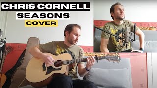 Seasons Chris Cornell acoustic cover