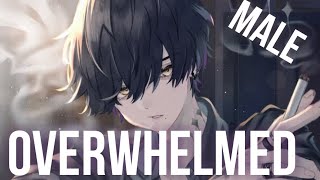 ❧nightcore - overwhelmed (male version) [1 hour]