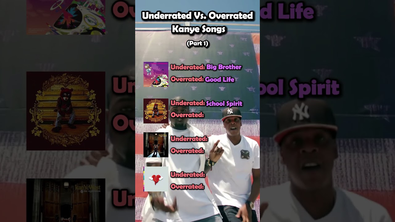 OVERRATED VS UNDERRATED KANYE SONGS PART 1 