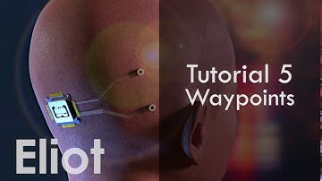 Eliot AI - Tutorial 5. Waypoints