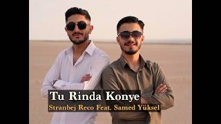 Stranbej Reco Feat. Samed Yüksel Tu Rında Konye 2026