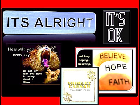 Its Alright Its Ok Shirley Caesaranthony Hamilton Lyrics Its Alright Its Ok Shirley Caesaranthony Hamilton Lyrics