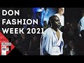 DON FASHION WEEK 2021 | КАК ЭТО БЫЛО?