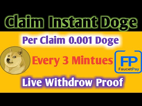 High Paying doge faucet per claim 0.001 instant every 3 mins live withdrow proof make money online