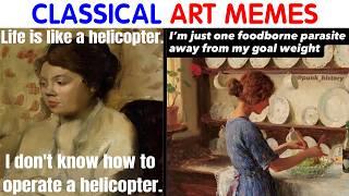 Hilarious Classical Art Memes That Deserve A Museum Of Their Own || video compilation #152