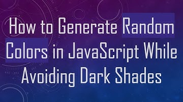 How to Generate Random Colors in JavaScript While Avoiding Dark Shades