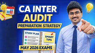 CA Inter Audit Study Strategy for May 2026 | Study Plan, Strategy & Mistakes to Avoid