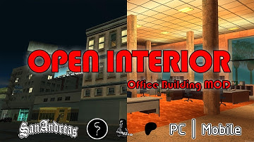 OPEN INTERIOR Office Building MOD GTA SA! PC ANDROID MTA