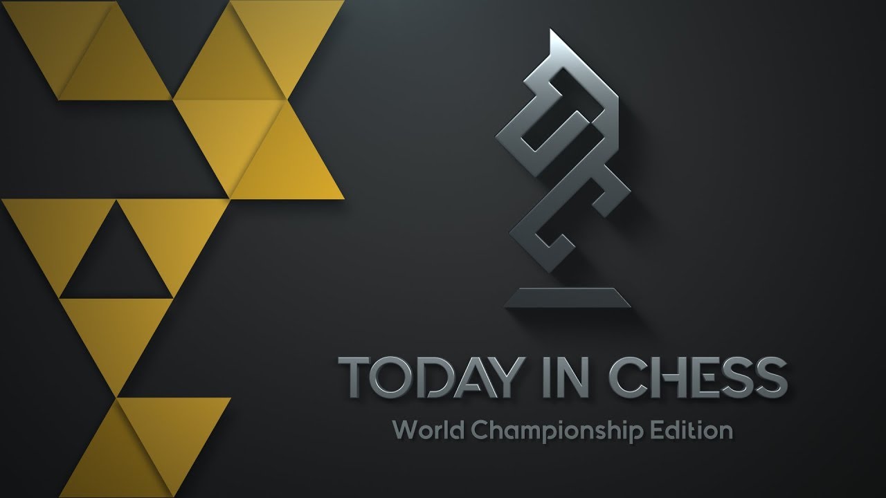 Today in Chess | World Championship Edition: Game 1 - YouTube