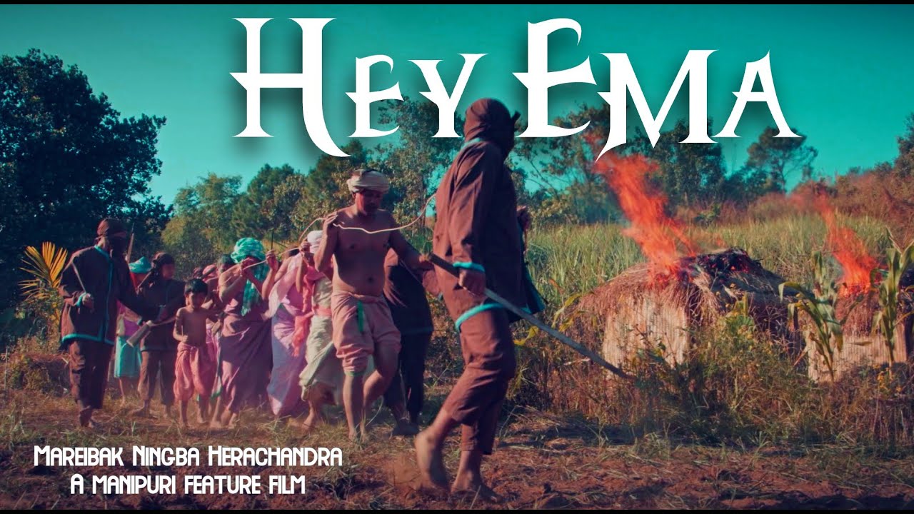 (zencas.app) HEY EMA || Mareibak Ningba Herachandra Movie || A Manipuri Feature Film Song