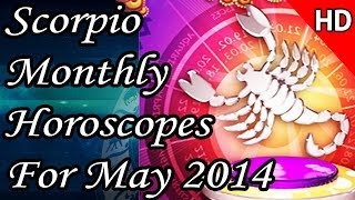 Scorpio Monthly Horoscope For May 2014 In English | Prakash Astrologer