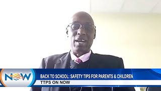 TTPS On NOW – Back To School: Safety Tips For Parents And Children