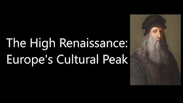 The High Renaissance: Europe