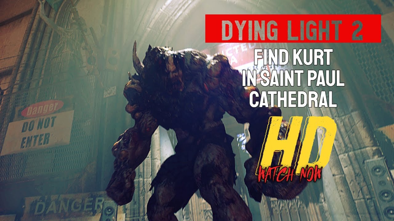 Dying Light 2 Playthrough Find The Specialist At The Cathedral