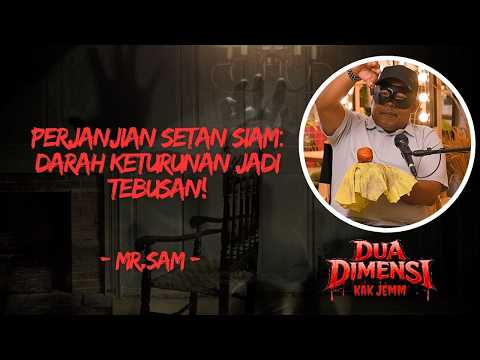Dua Dimensi Kak Jemm | EP 22 | Perjanjian Setan Siam: D4rah Keturunan Jadi Tebusan ft Mr.Sam