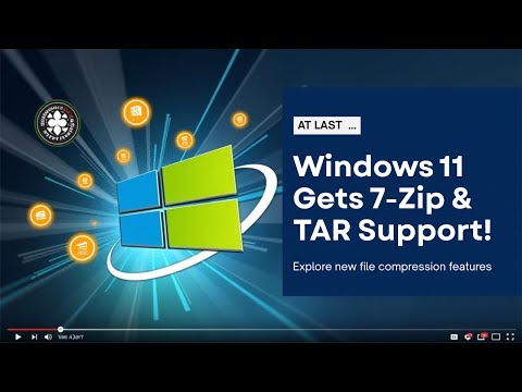 Windows 11 now supports TAR, GZip, 7z and other compression