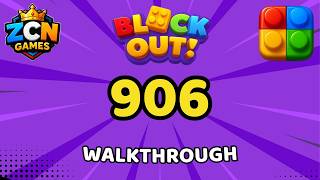 Block Out Level 906 Walkthrough | Full Solution