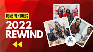 Uems Ventures 2022 Year In Rewind Some Of The Best Moments Of 2022