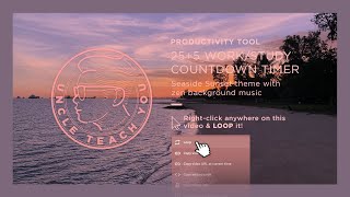 Seaside Sunset Intermittent Work/Study Timer with soothing BGM 25/5/2 【海边黄昏主题的影视工作/学习倒数计时小工具配舒缓背景音乐】