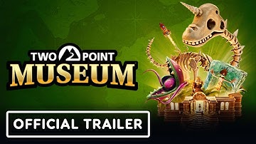 Two Point Museum - Official Launch Trailer