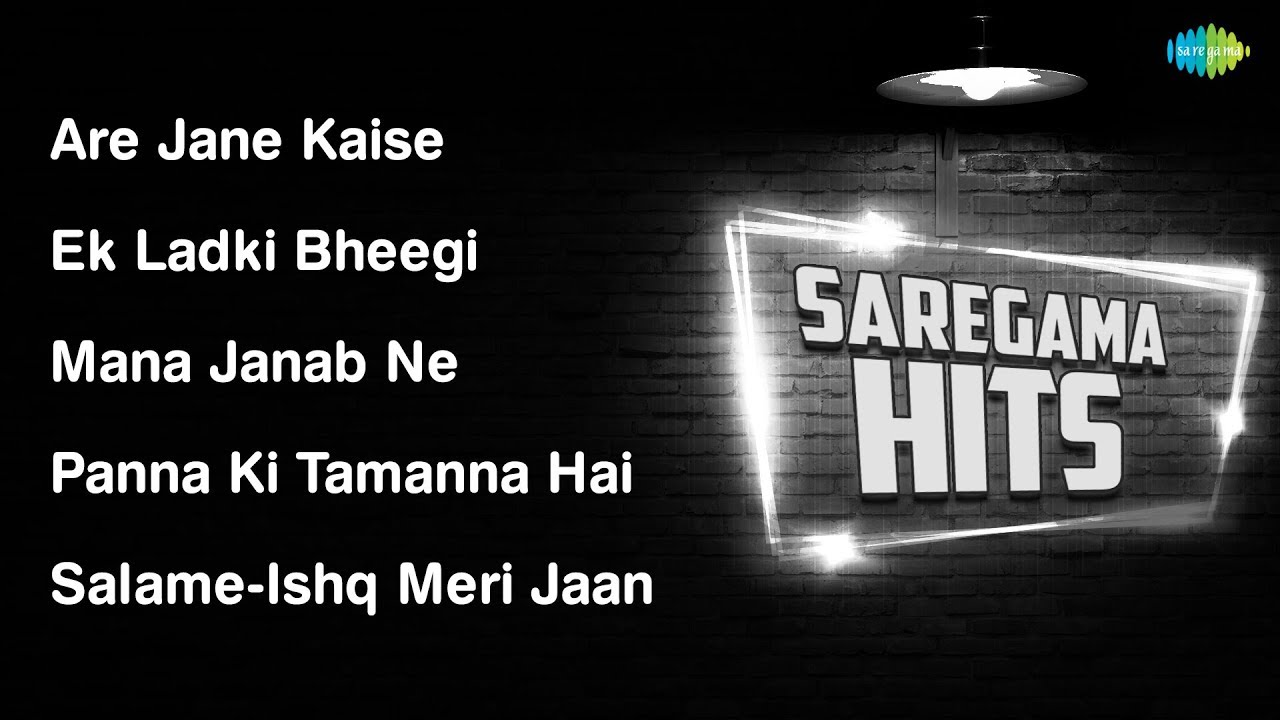 Are Jane Kaise Kab Kahan | Ek Ladki Bheegi Bhaagi | Mana Janab Ne | Panna Ki Tamanna | Salam-e-Ishq