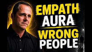 Famous Why Empaths’ Aura Attracts the Wrong People | Psychology Explained Profile