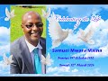 Celebrating the life of samuel mwara maina