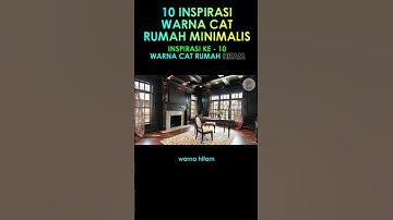 CAT RUMAH - 10 : 10 INSPIRASI WARNA CAT RUMAH MINIMALIS, Bagian ke - 10