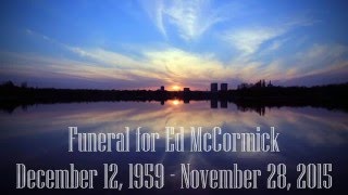 Funeral for Ed McCormick (December 5, 2015)