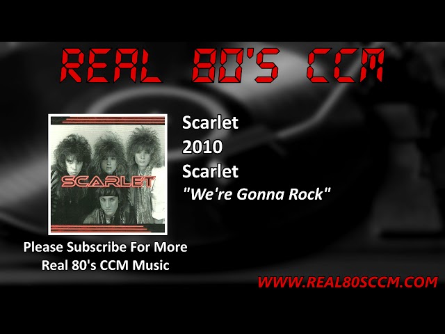 Scarlet - We're Gonna Rock