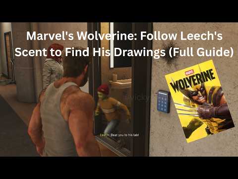 Marvel's Wolverine: Follow Leech's Scent to Find His Drawings (Full Guide)