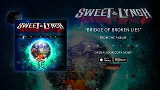 Sweet & Lynch - "Bridge Of Broken Lies" (Official Audio) chords