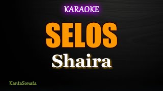 SELOS - Shaira (Karaoke Version)