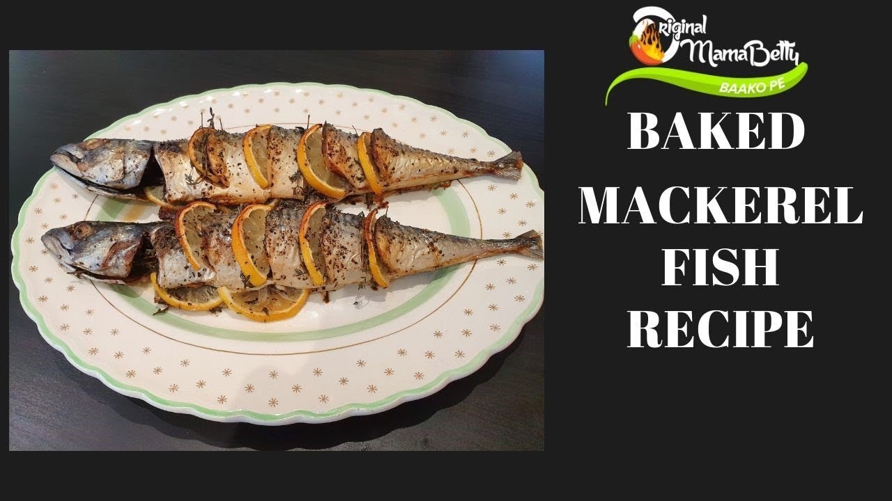 BAKED MACKEREL FISH WITH LEMON AND THYME.. MUST TRY! YouTube