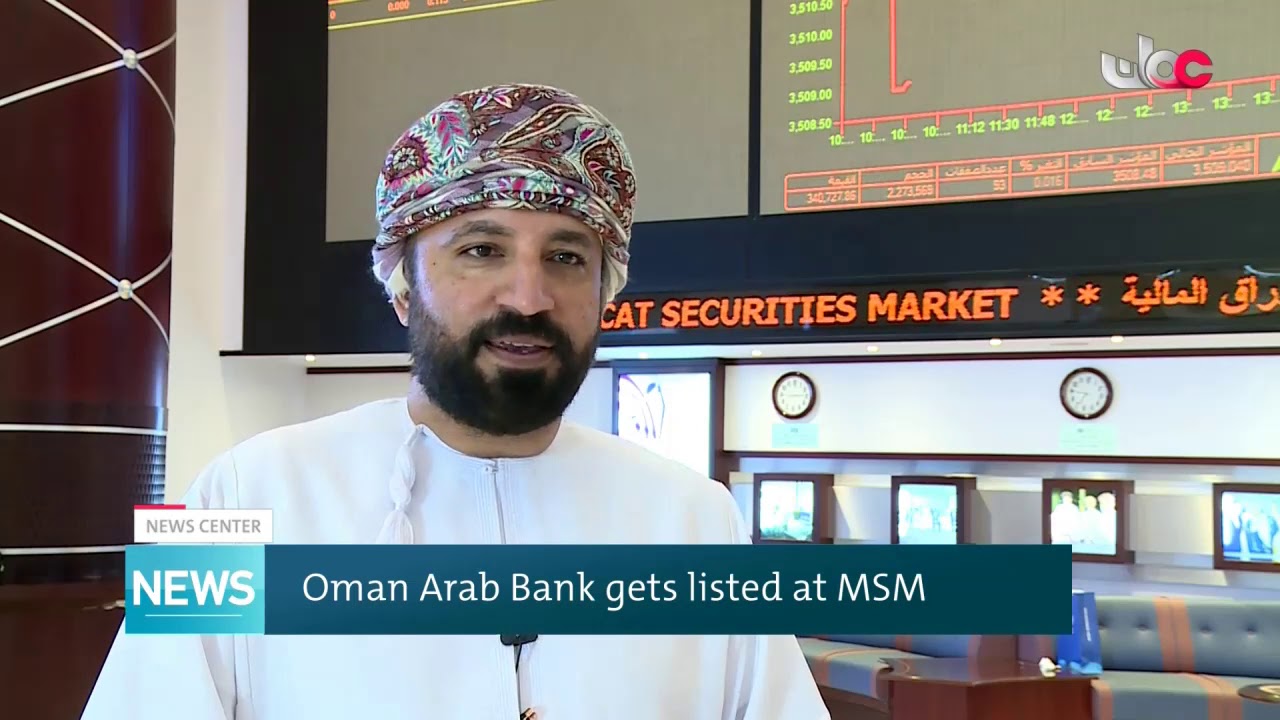 Oman Arab Bank gets listed at Muscat Securities Market